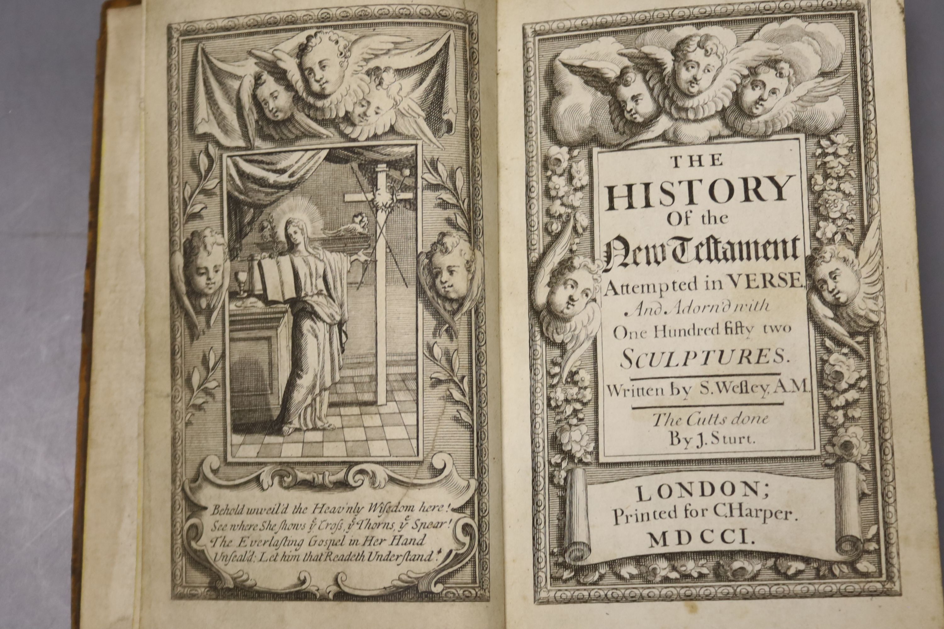 Wesley, Samuel – The History of the New Testament … Attempted in Verse, engraved pictorial and printed titles, frontis and engraved illus. throughout (by J. Sturt); old calf, sm.8vo., 1701